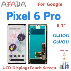 6.7“  OLED LCD For Google Pixel 6 Pro LCD For Google Pixel 6 Pro GLUOG, G8VOU Display LCD Screen Touch Digitizer Assembly